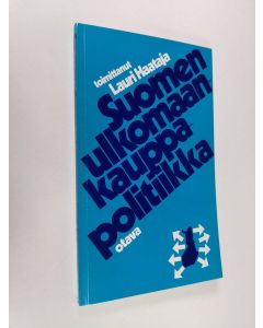 käytetty kirja Suomen ulkomaankauppapolitiikka