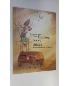 Kirjailijan Eve Tharlet käytetty kirja Rohkea pikku räätäli