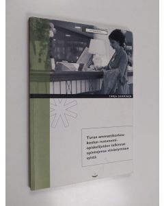 Kirjailijan Tarja Suominen käytetty kirja Turun ammattikorkeakoulun restonomiopiskelijoiden tulkinnat opintojensa viivästymisen syistä
