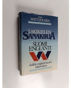 Kirjailijan Matti Joutsen käytetty kirja Lakikielen sanakirja : suomi-englanti