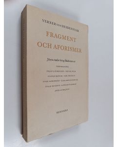 Kirjailijan Verner von Heidenstam käytetty kirja Fragment och aforismer : otryckta diktutkast och strötankar utgivna till 100-årsdagen den 6 juli 1959