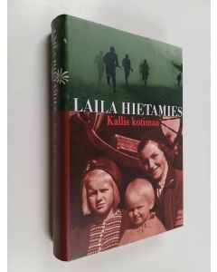Kirjailijan Laila Hietamies käytetty kirja Kallis kotimaa