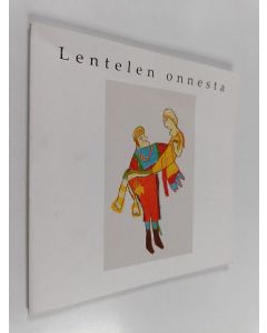 käytetty kirja Lentelen onnesta : runoja Perttulan erityisammattikoulusta