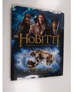 Kirjailijan Jude Fisher käytetty kirja Hobitti : Smaugin autioittama maa : kuvitettu opas