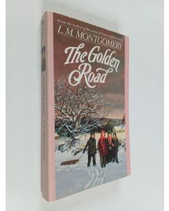 Kirjailijan L. M. Montgomery käytetty kirja The golden road