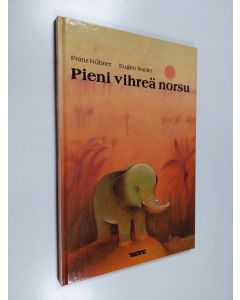 Kirjailijan Franz Hübner käytetty kirja Pieni vihreä norsu