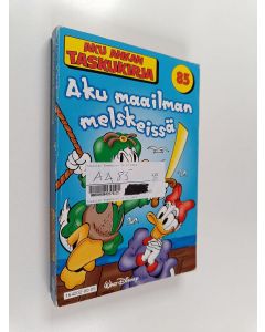 käytetty kirja Aku maailman melskeissä