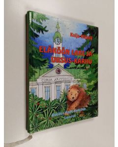 Kirjailijan Kaija Määttä käytetty kirja Eläköön Lare ja Ursus-karhu