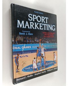 Kirjailijan Bernard James Mullin käytetty kirja Sport marketing