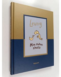 Kirjailijan Leunig käytetty kirja Kun puhun sinulle