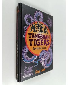 Kirjailijan Dan Lee käytetty kirja Tanshan tigers 4 : Den tysta fienden