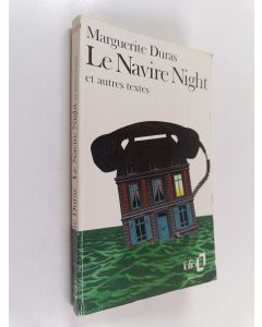 Kirjailijan Marguerite Duras käytetty kirja Le navire night