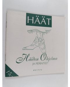 Kirjailijan Häät-Lehti käytetty teos Häät : Häiden ohjelma ja perinteet