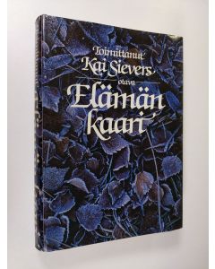 Tekijän Kai Sievers  käytetty kirja Elämän kaari : valikoima runoja