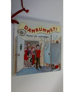 käytetty kirja Damrummet! : humor för nödställda (ERINOMAINEN)