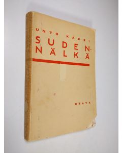 Kirjailijan Unto Karri käytetty kirja Sudennälkä