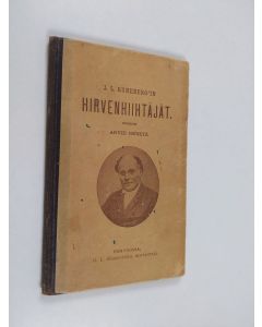 Kirjailijan Johan Ludvig Runeberg käytetty kirja Hirvenhiihtäjät : yhdeksän laulua