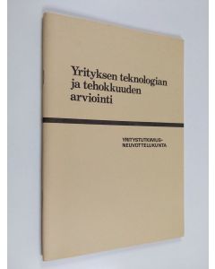 käytetty teos Yrityksen teknologian ja tehokkuuden arviointi