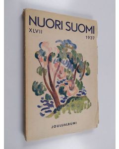 käytetty kirja Nuori Suomi XLVII : kirjallistaiteellinen joulualbumi 1937
