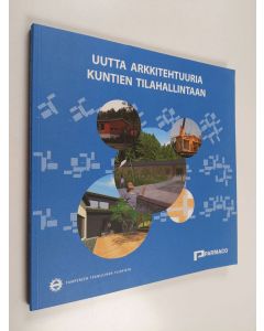 Kirjailijan Malgorzata Joachimiak käytetty kirja Uutta arkkitehtuuria kuntien tilahallintaan
