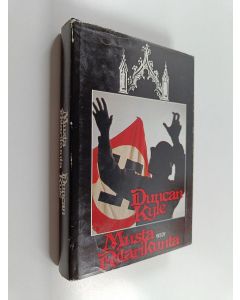 Kirjailijan Duncan Kyle käytetty kirja Musta ritarikunta