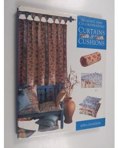 Kirjailijan Myra Davidson käytetty kirja Making and co-ordinating curtains & cushions
