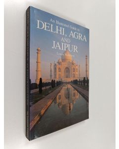 Kirjailijan Louise Nicholson käytetty kirja Delhi, Agra and Jaipur