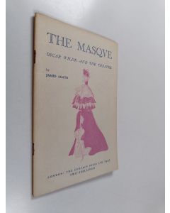 Kirjailijan James Agate uusi teos The Masqve : Oscar Wilde and the theatre