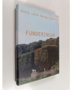 Kirjailijan Anna Lena Bengelsdorff käytetty kirja Funderingar : kåserier åren 2000-2005