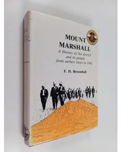 Kirjailijan Frank H. Broomhall käytetty kirja Mount Marshall - A History of the District and Its People from Earliest Times to 1942