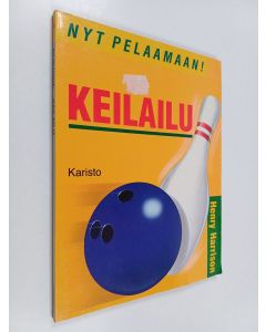 Kirjailijan Henry Harrison käytetty kirja Keilailu