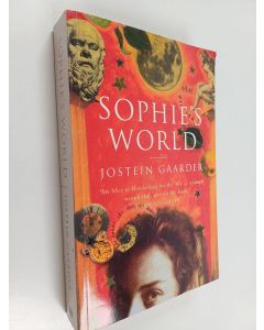 Kirjailijan Jostein Gaarder käytetty kirja Sophie's world : a novel about the history of philosophy