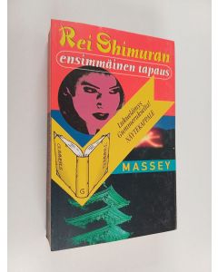 Kirjailijan Sujata Massey käytetty kirja Rei Shimuran ensimmäinen tapaus (näytekappale)