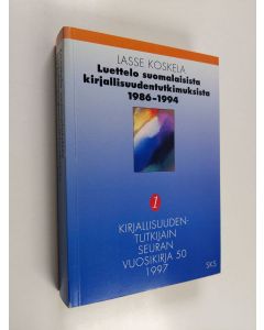 Kirjailijan Lasse Koskela käytetty kirja Luettelo suomalaisista kirjallisuudentutkimuksista : 1986-1994