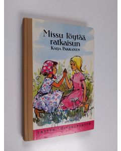 Kirjailijan Kaija Pakkanen käytetty kirja Missu löytää ratkaisun