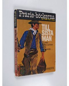 Kirjailijan Gordon D. Shirreffs käytetty kirja Till sista man