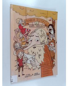 Kirjailijan Anne Muhonen & Tiina Konttila käytetty kirja Sirkus Rinkeli 2 : Suuri taikajahti