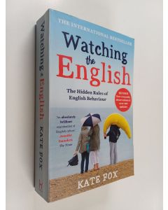 Kirjailijan Kate Fox käytetty kirja Watching the English : - Hidden rules of English behaviour