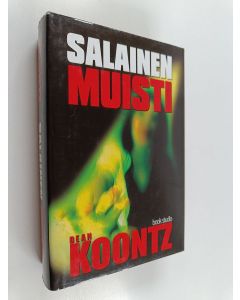 Kirjailijan Dean R. Koontz käytetty kirja Salainen muisti