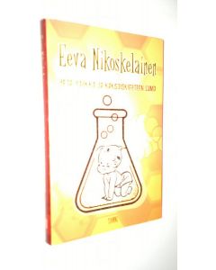 Kirjailijan Eeva Nikoskelainen käytetty kirja Heta Hörkkö ja kaksoiskierteen lumo