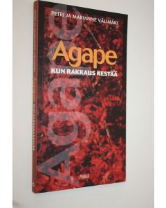 Kirjailijan Marianne Välimäki käytetty kirja Agape : kun rakkaus kestää