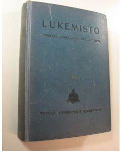 käytetty kirja Lukemisto uudempaa suomalaista kirjallisuutta : koulujen tarpeeksi