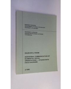 Kirjailijan Rauni Myllyniemi käytetty kirja Nonverbal communication of elemental social orientations : studies with face diagrams