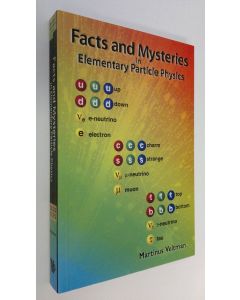 Kirjailijan Martinus Veltman käytetty kirja Facts and Mysteries in Elementary Particle Physics
