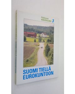 käytetty kirja Suomi tiellä eurokuntoon