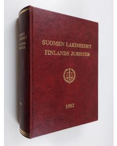 Tekijän Toivo ym. Sainio  käytetty kirja Suomen lakimiehet 1982 = Finlands jurister 1982