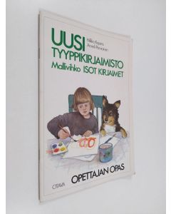 Kirjailijan Hilkka Kajarto käytetty teos Uusi tyyppikirjaimisto : Opettajan opas, Mallivihko, Isot kirjaimet