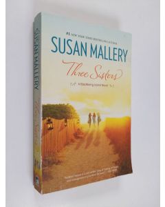 Kirjailijan Susan Mallery käytetty kirja Three Sisters