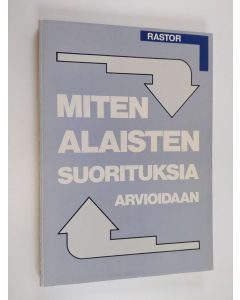 käytetty kirja Miten alaisten suorituksia arvioidaan