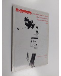 käytetty kirja X-Dreams ja muita sarjakuvia Kemin 3. valtakunnallisesta sarjakuvakilpailusta 1983